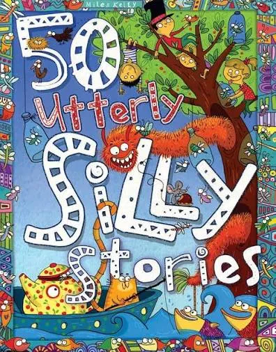50 UtterIy Silly Stories