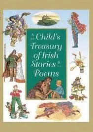 A Child's Treasury of Irish Stories & Poems
