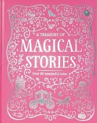 A Treasury of Magical Stories