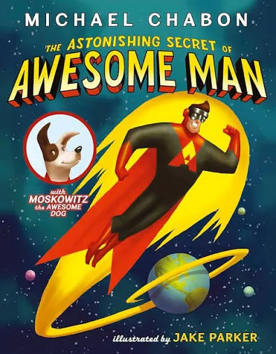 Astonishing Secret of Awesome Man