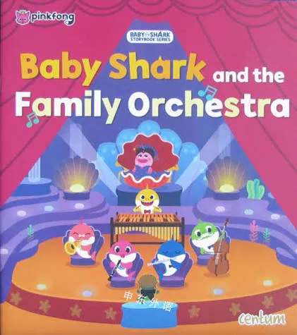 Baby Shark: Baby Shark and the Family Orchestra