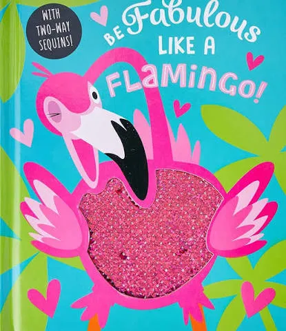 Be Fabulous Like a Flamingo!