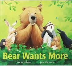 Bear Wants More