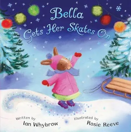 Bella Gets Her Skates On book