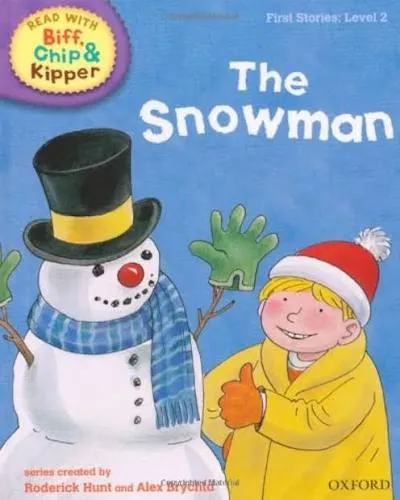 Biff, Chip, and Kipper: The Snowman
