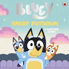 Bluey - Daddy Putdown
