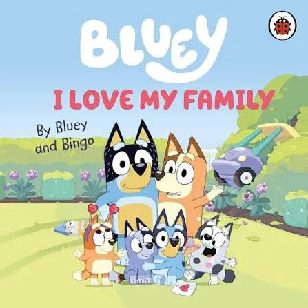 Bluey - I Love My Family