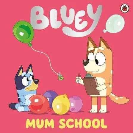 Bluey: Mum School book
