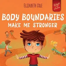 Body Boundaries Make Me Stronger