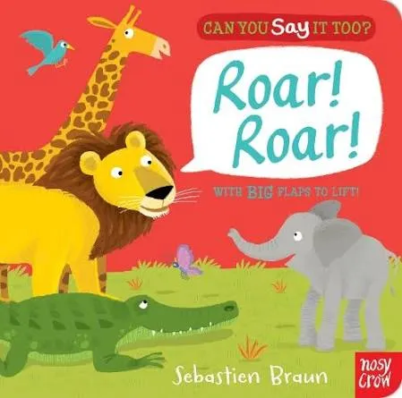 Can You Say It Too? Roar! Roar! - (Board book)