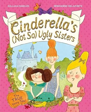 Cinderellas (Not So) Ugly Sisters