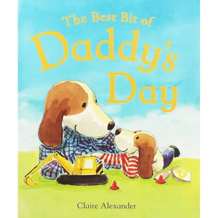Claire Alexander The Best Bit of Daddy
