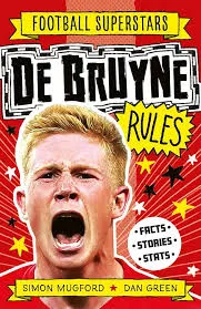 De Bruyne Rules: (Football Superstars)