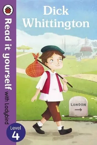 Dick Whittington - Read it yourself with Ladybird
