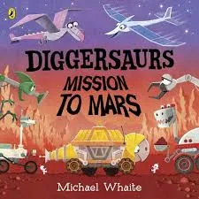 Diggersaurs: Mission to Mars book