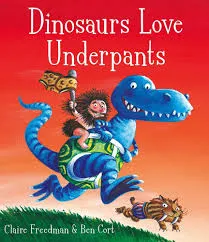 Dinosaurs Loves Underpants