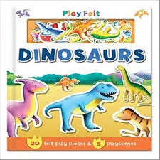Dinosaurs (Soft Felt Play Books)