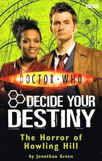 Doctor Who : Decide Your Destiny : The Horror Of Howling Hill