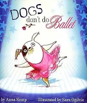 Dogs Don't do Ballet