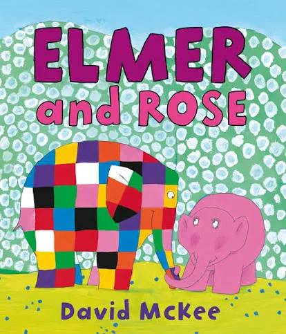 Elmer and Rose - book