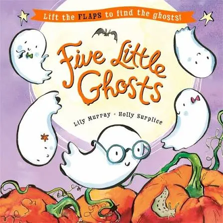 Five Little Ghosts: A lift-the-flap