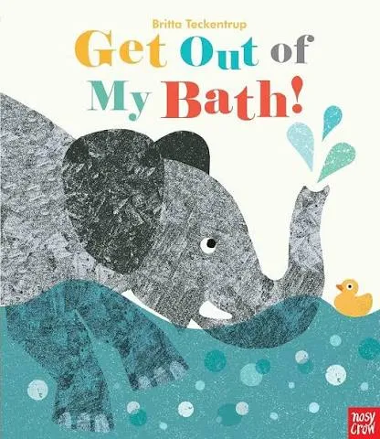 Get Out of My Bath!
