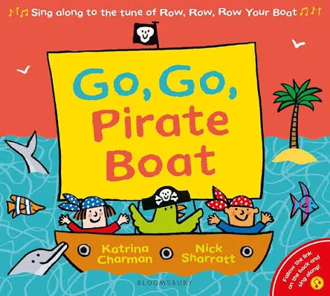 Go, Go, Pirate Boat (Boardbook)