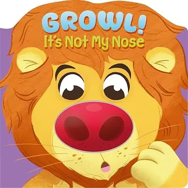 Growl! It's Not My Nose