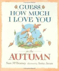 Guess How Much I Love You in Autumn