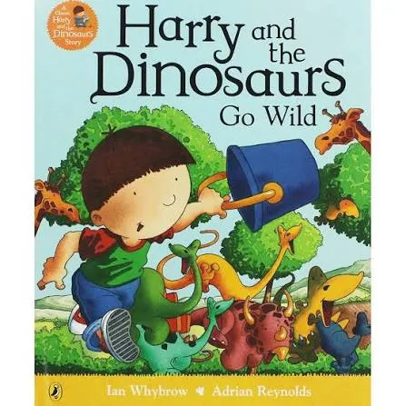 Harry and the Dinosaurs Go Wild