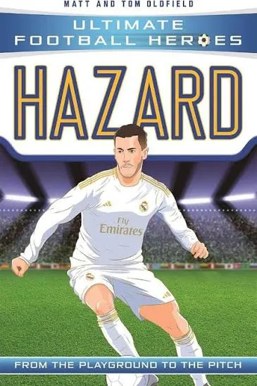 Hazard: From the Playground to the Pitch