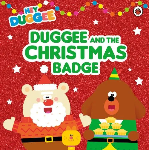 Hey Duggee: Duggee and the Christmas Badge softcover