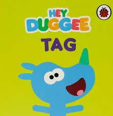 Hey Duggee: Tag book