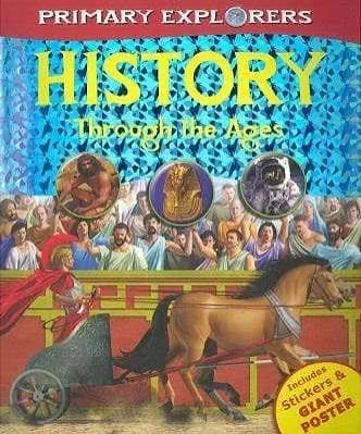 History Through the Ages Primary Explorers