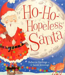 Ho Ho Hopeless Santa