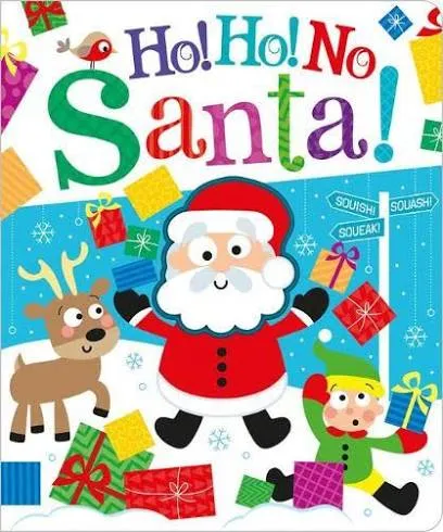 Ho! Ho! No, Santa! - Squish Squash Squeak