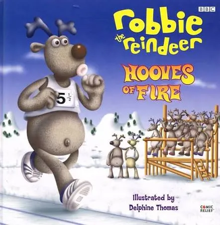 Hooves Of Fire : (Robbie The Reindeer)