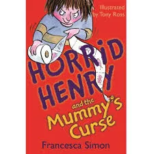 Horrid Henry and the Mummy's Curse