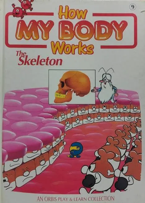 how my body works: the skeleton