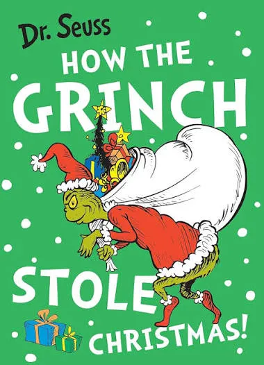 How the Grinch Stolen Christmas! (Dr. Seuss)