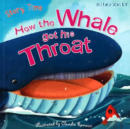 How The Whale Got His Throat