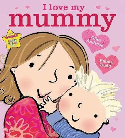 I Love My Mummy-