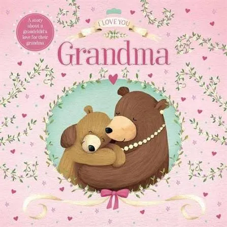 I Love You Grandma - (Paperback)