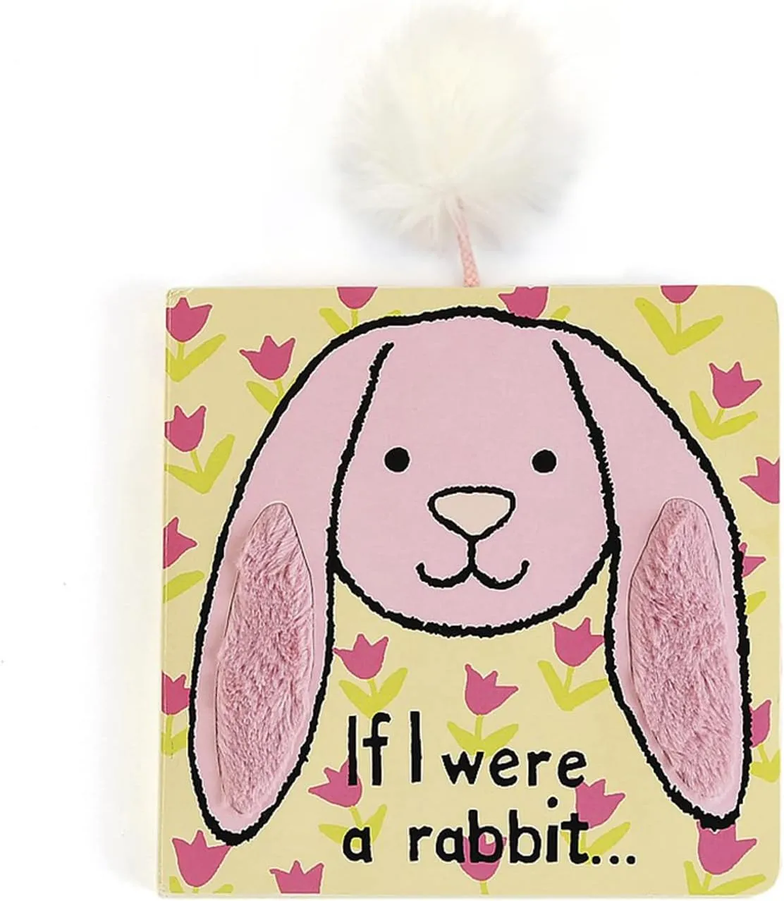 If I were a Rabbit: A Baby Touch and Feel Board Book