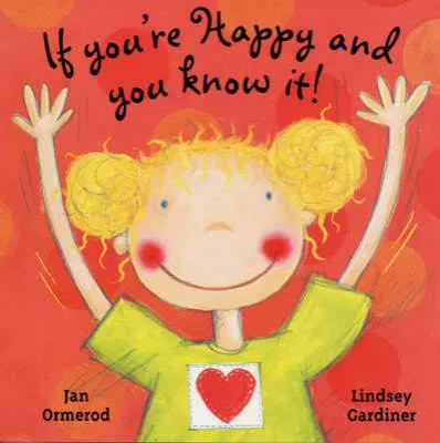 If You're Happy and You Know It!
