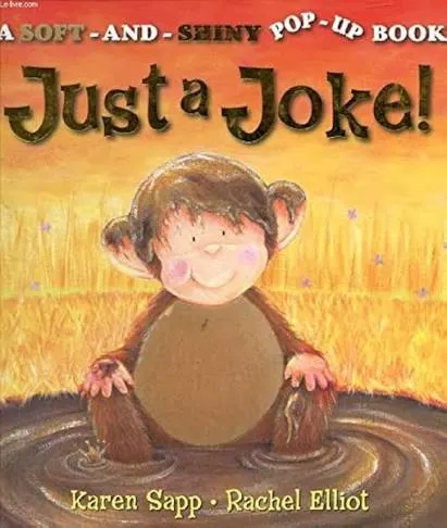 Just a Joke (Soft and Shiny Pop-Up book)