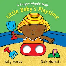 Little Baby Playtime: A Finger Wiggle Book
