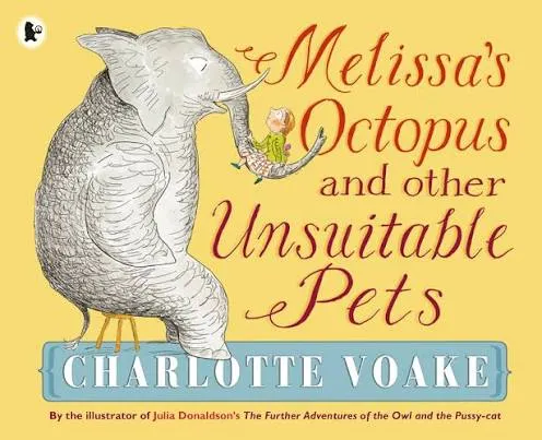 Melissa's Octopus and Other Unsuitable Pets
