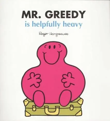 Mr. Greedy Is Helpfully Heavy