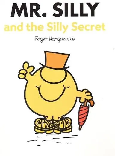 Mr. Silly and the Silly Secret